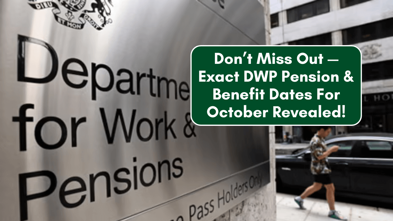 URGENT: DWP Confirms October Payment Dates — Check If Your Money’s Coming This Week!