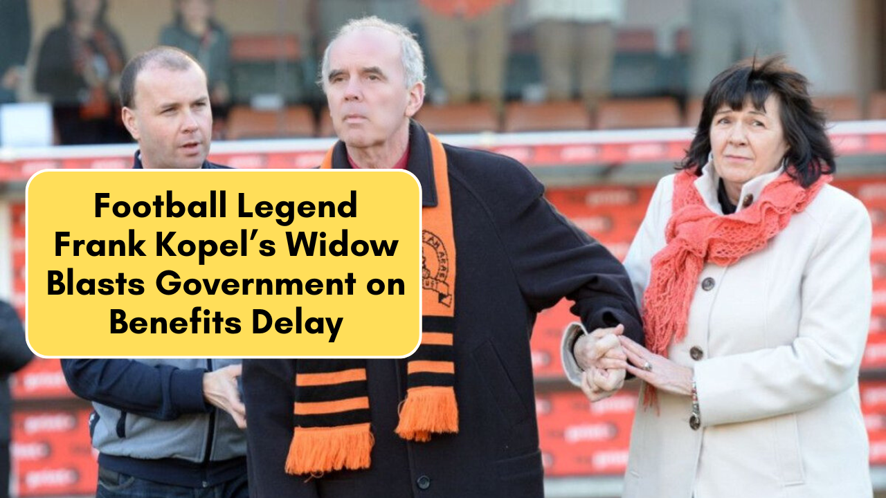 Football Legend Frank Kopel’s Widow Blasts Government on Benefits Delay