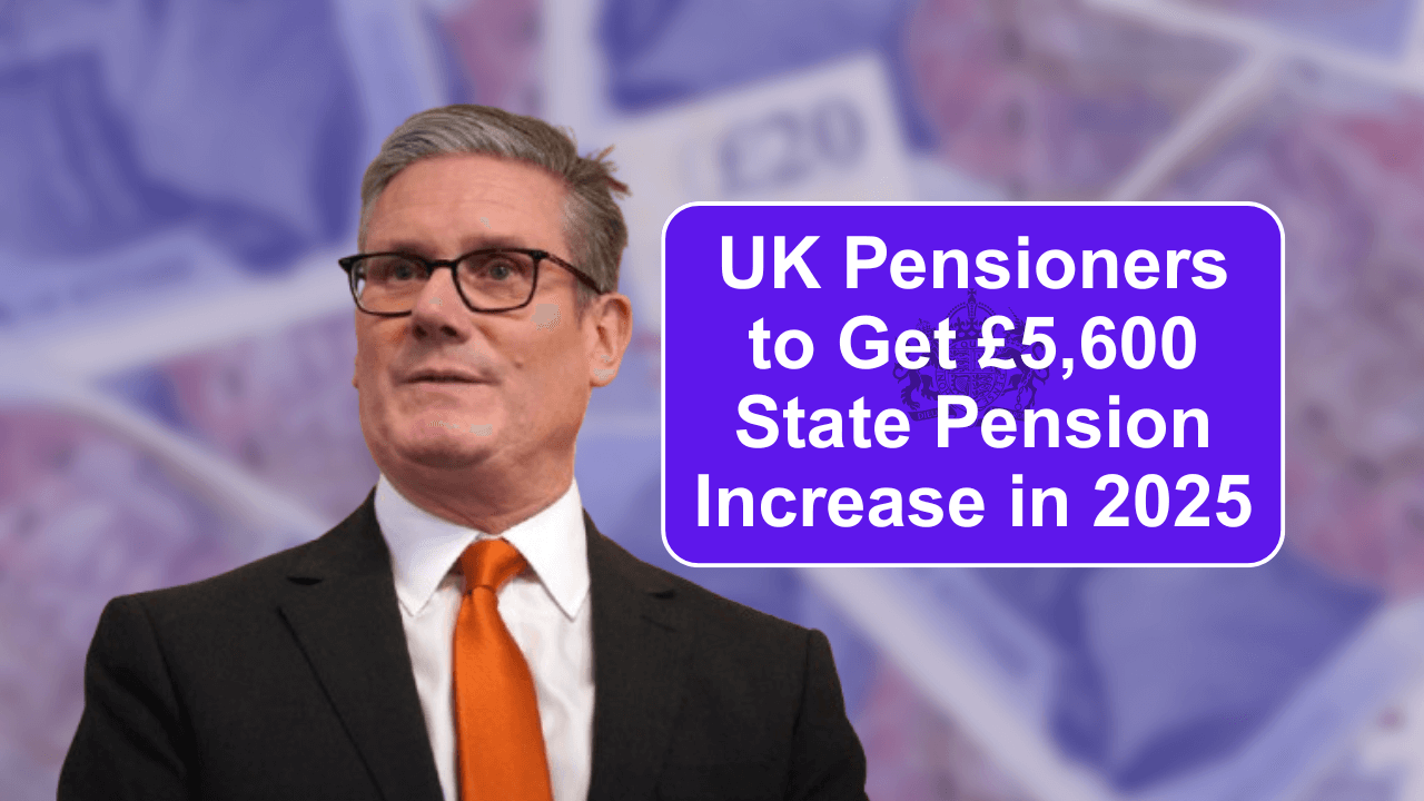 UK Pensioners to Get £5,600 State Pension Increase in 2025 – Full Eligibility & Payment Details