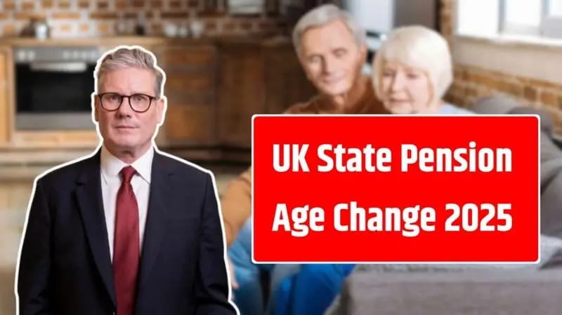 UK State Pension Age Change 2025, Will the Retirement Age Rise Sooner Than Expected?