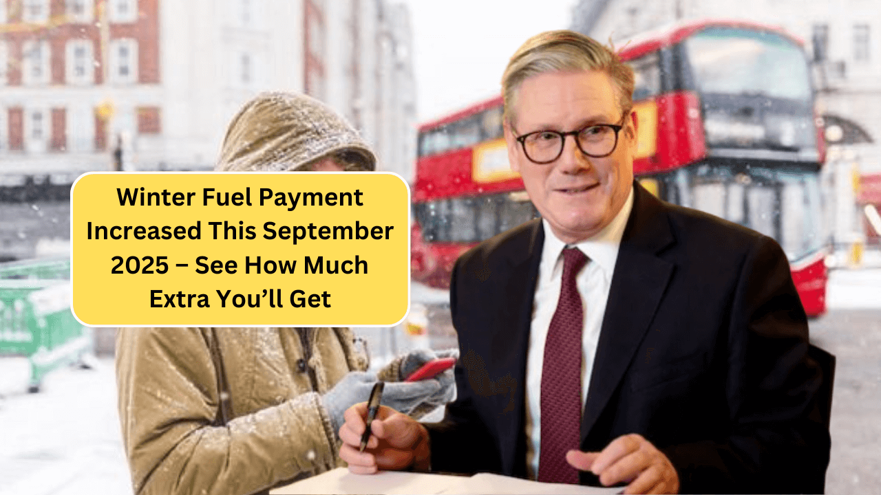 Winter Fuel Payment Increased This September 2025 – See How Much Extra You’ll Get