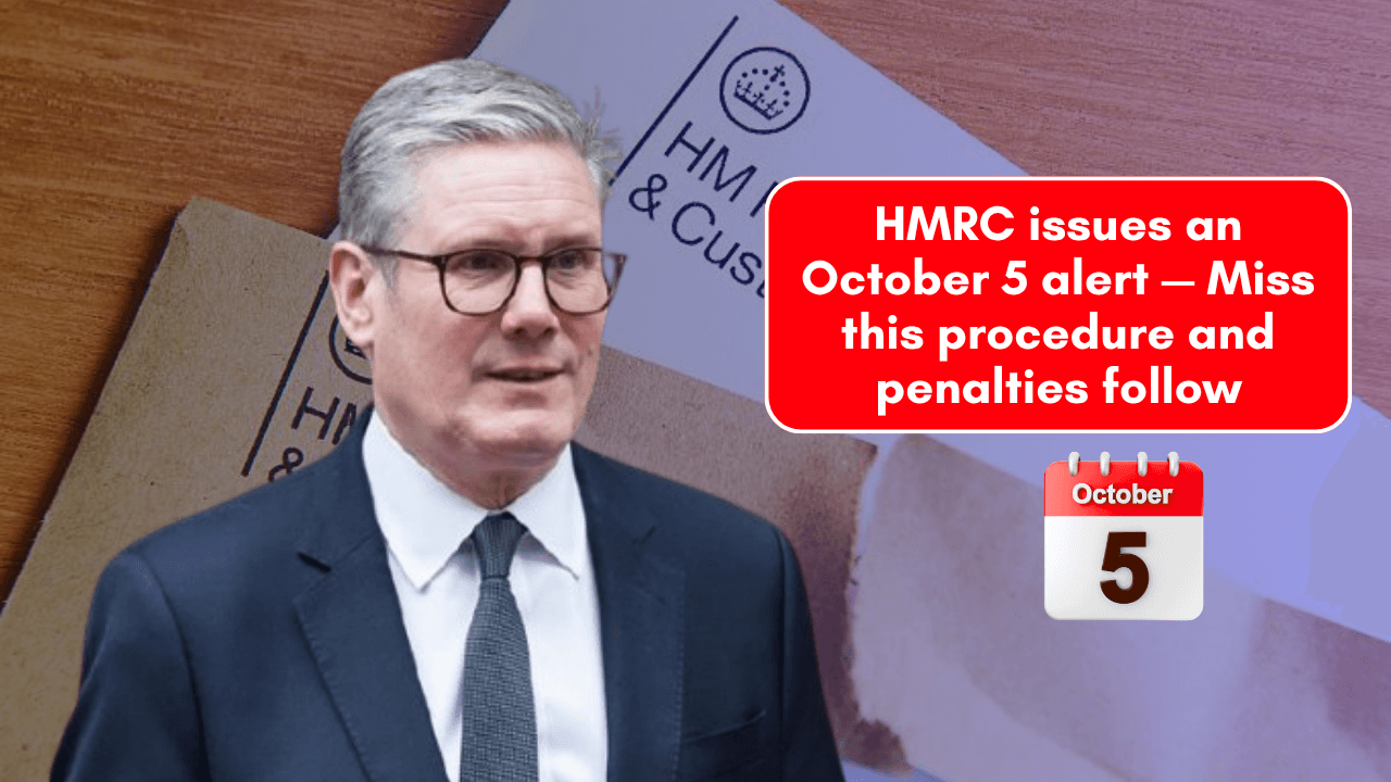 HMRC issues an October 5 alert — Miss this procedure and penalties follow