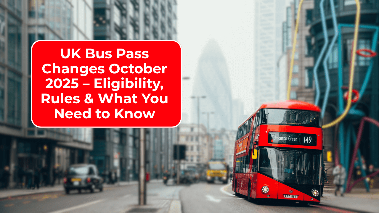 UK Bus Pass Changes Starting 6th October 2025 – What You Need to Know
