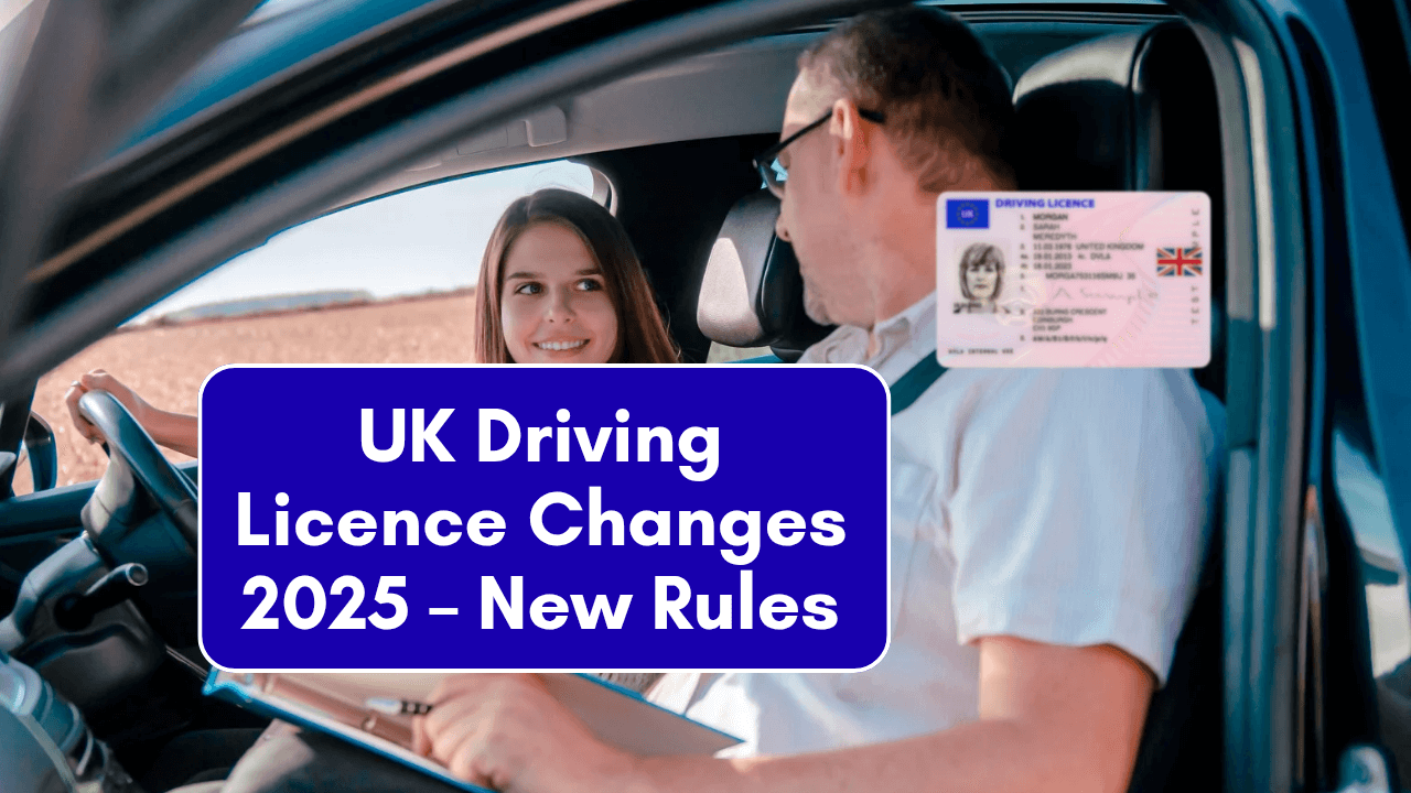 UK Driving Licence Changes 2025 – New Rules Every Driver Must Know